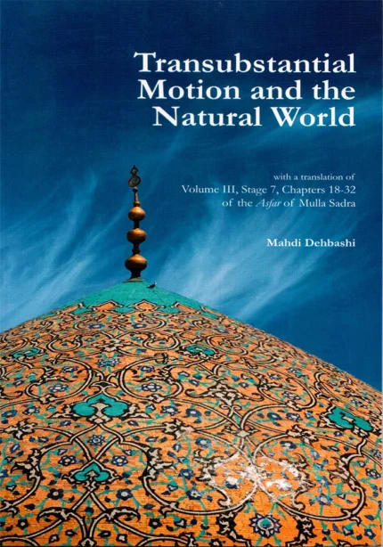 Transubstantial Motion & the Natural World